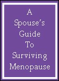 HOW TO MAKE HUSBAND UNDERSTAND MENOPAUSE